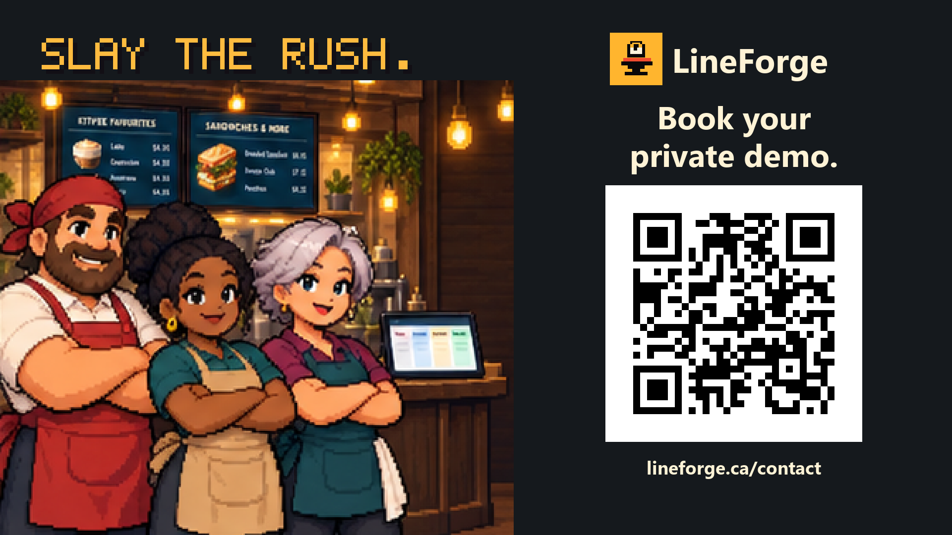 LineForge. Book your private demo at lineforge.ca/contact.